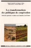Les transformations des politiques de coop&eacute;ration : secteurs agricoles et miniers au Canada et en France