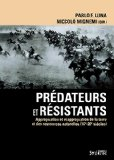 Pr&eacute;dateurs et r&eacute;sistants : appropriation et r&eacute;appropriation de la terre et des ressources naturelles (16e-20e si&egrave;cles)