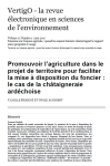 Promouvoir lagriculture dans le projet de territoire pour faciliter la mise &agrave; disposition du foncier