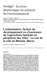 Lurbanisation, facteur de d&eacute;veloppement ou dexclusion de lagriculture familiale en p&eacute;riph&eacute;rie des villes