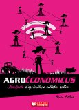 Agro&eacute;conomicus : manifeste d'agriculture collabor'active