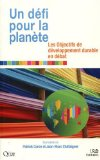 Un d&eacute;fi pour la plan&egrave;te : les objectifs du d&eacute;veloppement durable en d&eacute;bat