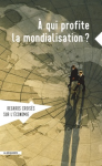 Regards crois&eacute;s sur l'Economie, n. 21 - 01/04/2017 - &Agrave; qui profite la mondialisation ?