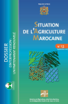 Situation de l'agriculture marocaine. Dossier : L'interprofession : un partenariat renouvel&eacute;