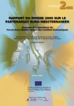 Rapport FEMISE 2005 sur le partenariat euro-m&eacute;diterran&eacute;en : analyses et propositions du Forum Euro-M&eacute;diterran&eacute;en des Instituts Economiques