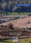 Le Maroc vert : l'agriculture familiale au coeur du d&eacute;veloppement