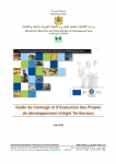 Guide de montage et d&eacute;valuation des projets de d&eacute;veloppement int&eacute;gr&eacute; territoriaux