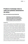 Produire et &eacute;changer dans le cadre de syst&egrave;mes alimentaires du milieu. Des incertitudes aux partenariats