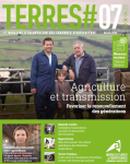 Terres#, n. 7 - F&eacute;vrier 2020 - Agriculture et transmission - Favoriser le renouvellement des g&eacute;n&eacute;rations