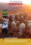 Dossiers d'Agropolis International (Les), n. 25 - D&eacute;cembre 2019 - Sant&eacute; globale - Homme, animal, plantes, environnement : pour des approches int&eacute;gr&eacute;es de la sant&eacute;