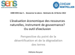 L'&eacute;valuation &eacute;conomique des ressources naturelles, instrument de gouvernance ? Ou outil d'exclusion. Perspective du point de la d&eacute;sertification et de la d&eacute;gradation des terres