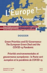 Europe en formation (L'), n. 393 - Hiver 2021 - Priorit&eacute;s environnementales et gouvernance europ&eacute;enne : le Pacte vert europ&eacute;en et la pand&eacute;mie de COVID-19