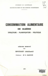 Consommation alimentaire en Alg&eacute;rie : structure, planification, politique