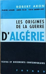 Les origines de la guerre d'Alg&eacute;rie