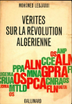 V&eacute;rit&eacute;s sur la r&eacute;volution alg&eacute;rienne