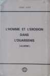 L'homme et l'&eacute;rosion dans l'Ouarsenis (Alg&eacute;rie)