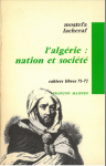 L'alg&eacute;rie : nation et soci&eacute;t&eacute;