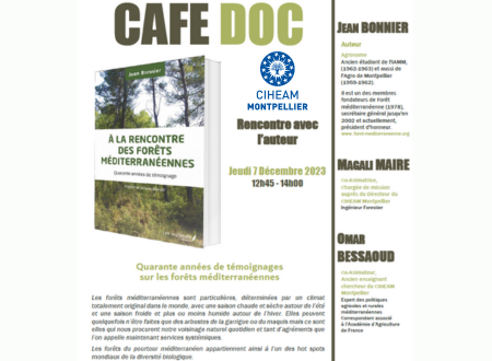 INVITATION CAFÉ DOC « A la rencontre des forêts méditerranéennes » AU CIHEAM-MONTPELLIER LE 07 DÉCEMBRE 2023