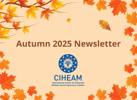 Discover the Autumn 2025 newsletter of the CIHEAM